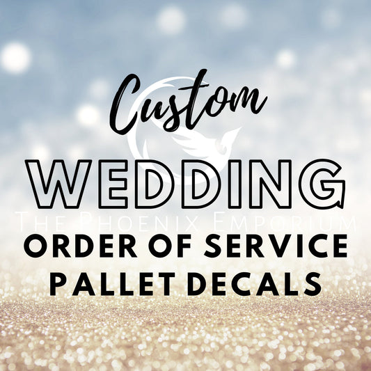 CUSTOM VINYL DECAL for Wooden Pallet Wedding Sign, Order of service, Vinyl Decal for Wooden Pallets Customised and Personalised